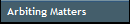 Arbiting Matters